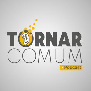 Podcast Tornar Comum