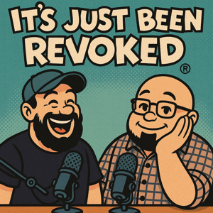 Its Just Been Revoked