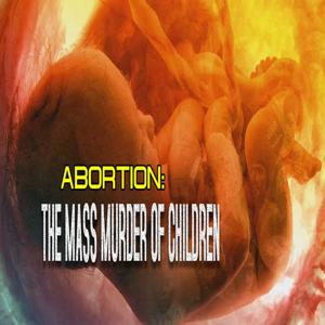 Abortion- The Mass Murder of Children - Audio by Pastor Billy Crone