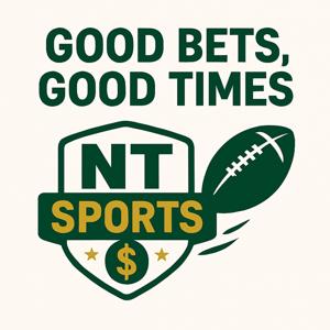 Good Bets. Good Times. | Sports Betting Podcast