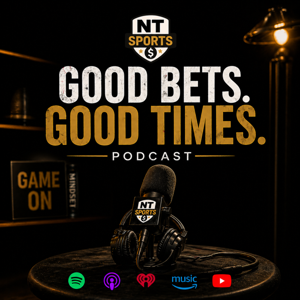 Good Bets Good Times | Sports Betting Podcast