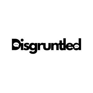 Disgruntled