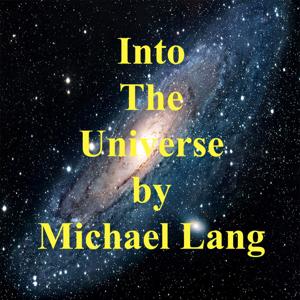 Into The Universe