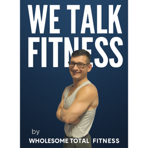 WTF: We Talk Fitness