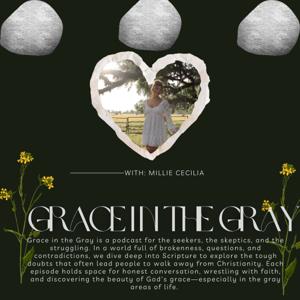 Grace in the Gray: Millie Cecilia