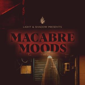 Macabre Moods