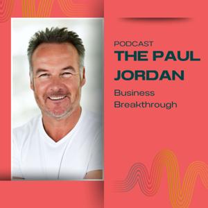 The Paul Jordan Business Breakthrough