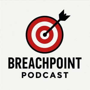 The BreachPoint Podcast