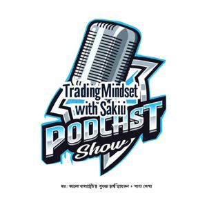 Trading Mindset with Sakil