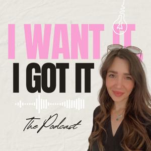 I Want It, I Got It