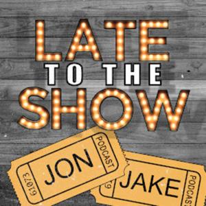 Late To The Show Podcast