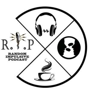 Random Impulsive Podcast