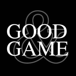 Good and Game