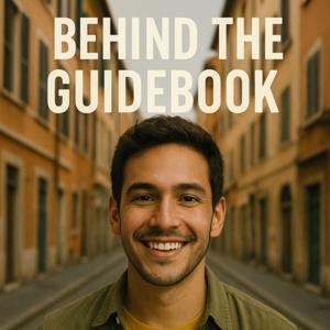 Behind the Guidebook - The food, streets, and stories they don’t mention.