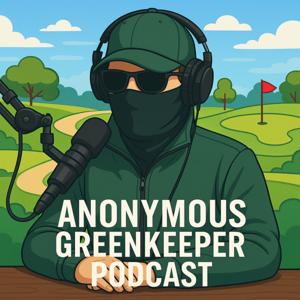The Anonymous Greenkeeper