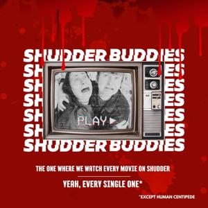 Shudder Buddies