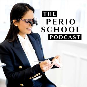 The Perio School Podcast