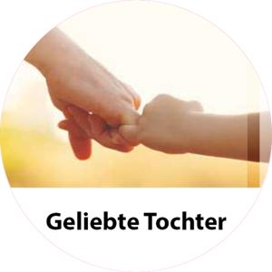 Geliebte Tochter