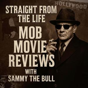 Mob Movie Reviews with Sammy The Bull