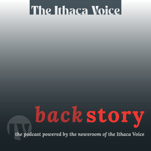 Backstory: an Ithaca Voice podcast
