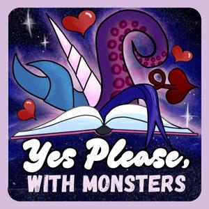 Yes Please, With Monsters