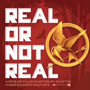 Real or Not Real: A Hunger Games Podcast