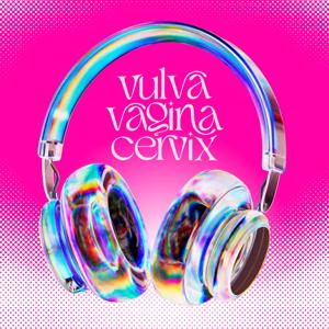 VulvaVaginaCervix