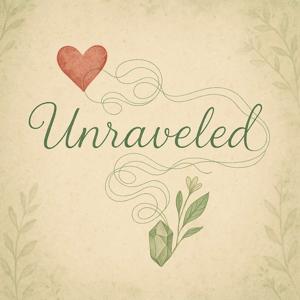Unraveled: My Journey to Healing