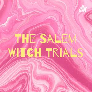 The Salem Witch Trials by Caroline Ingram