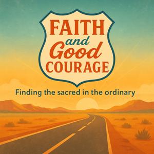 Faith And Good Courage