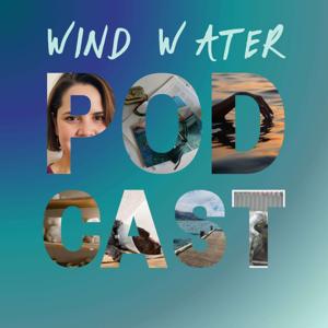 Wind Water Podcast
