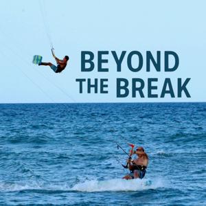 Beyond the Break