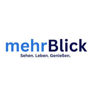 mehrBlick - Sehen. Leben. Genießen.