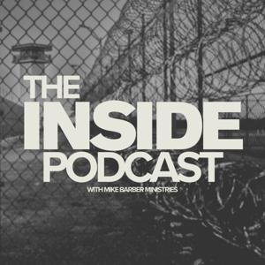 The INSIDE Podcast with Mike Barber Ministries