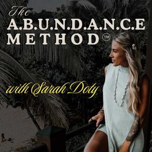 THE A.B.U.N.D.A.N.C.E. Method™ Podcast