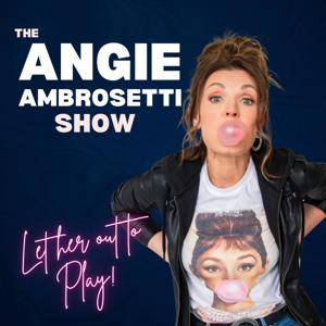 The Angie Ambrosetti Show