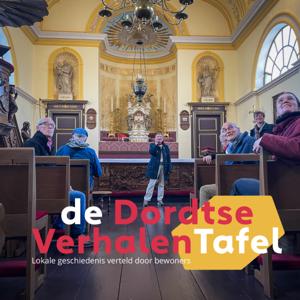 De Dordtse VerhalenTafel. Lokale geschiedenis verteld door bewoners.