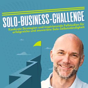 Solo Business Challenge mit Martin Stiffel: Strategien & Fallstudien für Solo-Selbstständige