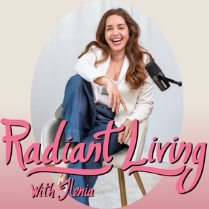 Radiant Living with Ilenia