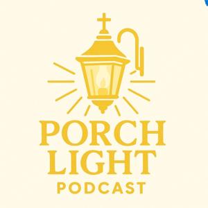 Porch Light Podcast