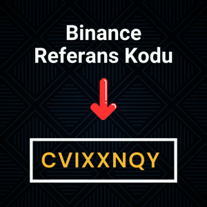 Binance Referans Kodu: CVIXXNQY (600$ Bonus)
