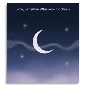 ASMR | Slow, Sensetive Whispers for Sleep