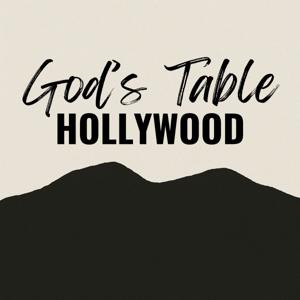 God's Table Hollywood