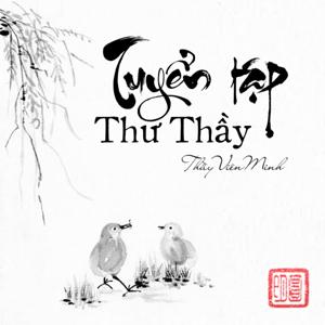 TUYỂN TẬP THƯ THẦY (Sách nói)