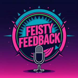 Feisty Feedback