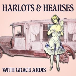 Harlots and Hearses