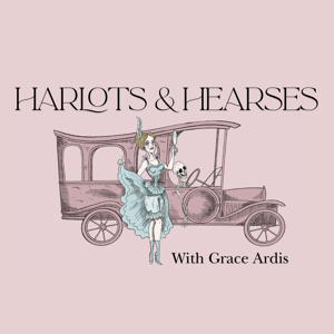 Harlots and Hearses