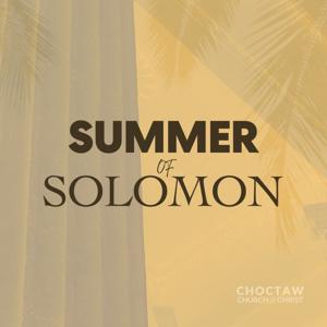 Summer of Solomon: Lessons From the Wisdom Literature
