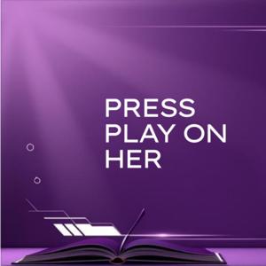 Press play on HER