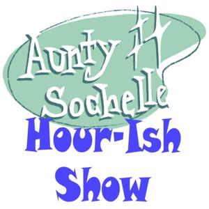 Aunty Sochelle Hour-ish